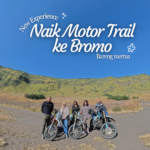naik motor trail ke bromo