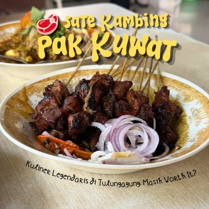 sate kambing pak kuwat tulungagung